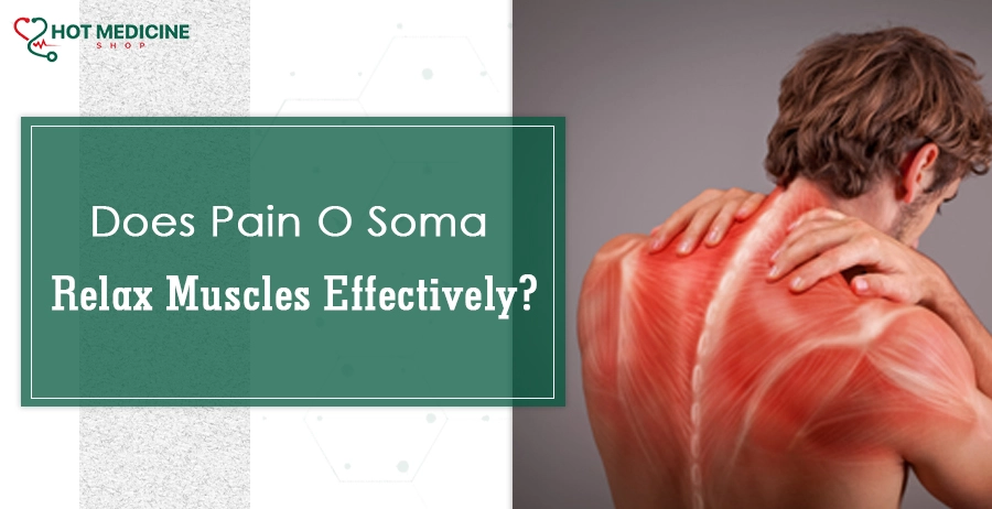 Does Pain O Soma Relax Muscles Effectively