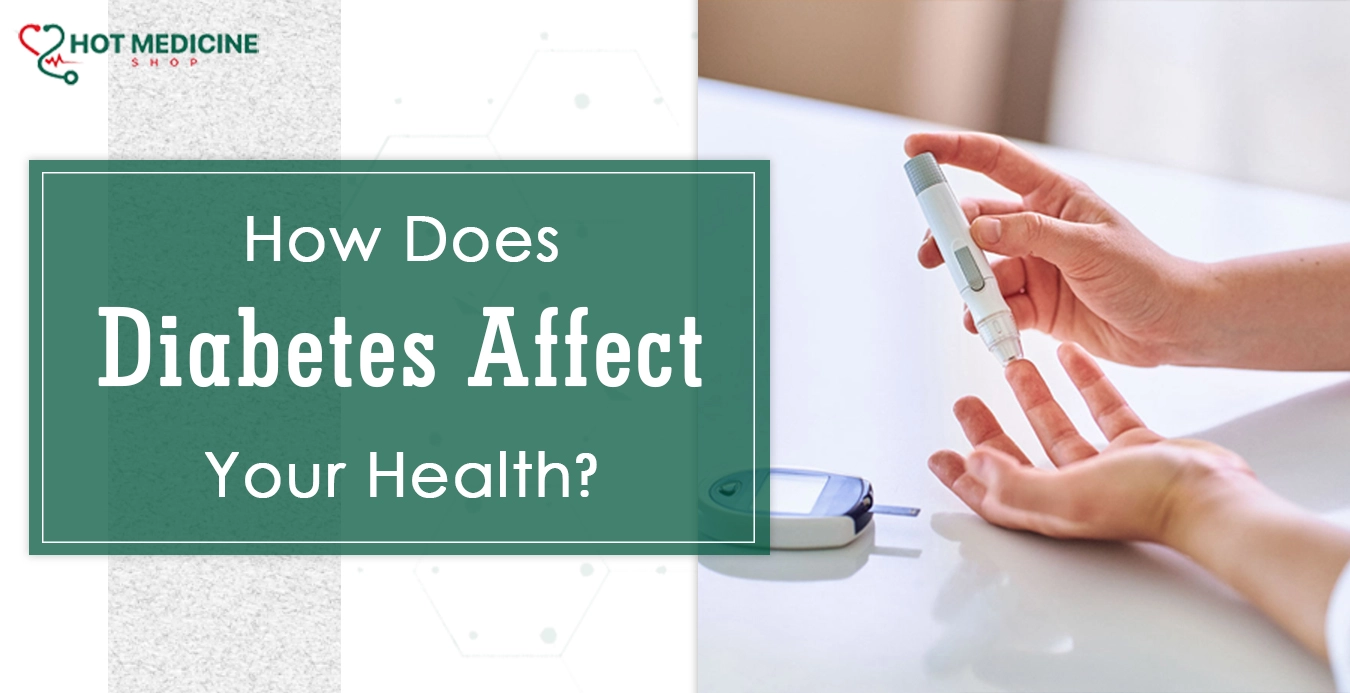How Does Diabetes Affect Your Health?